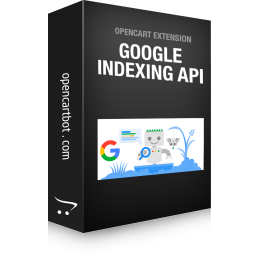 Google Indexing API - Extension for OpenCart